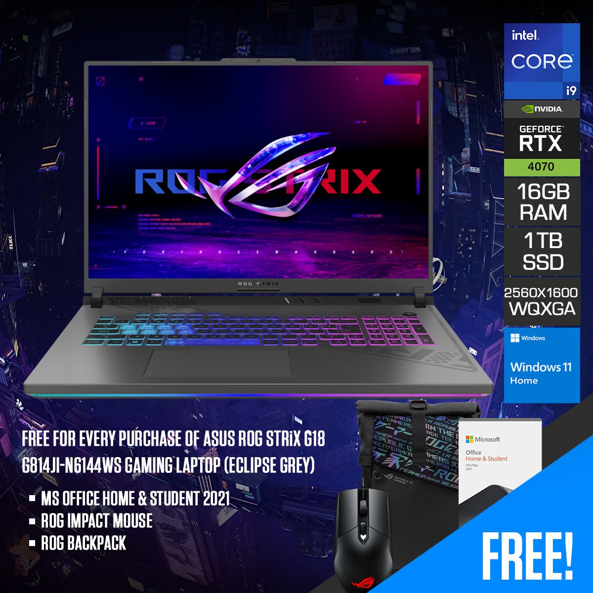 Asus ROG Strix G18 G814JI - N6144WS Gaming Laptop (Eclipse Grey) | 18" QHD+ 240Hz WQXGA (2560x1600) | i9 - 13980HX | 16GB RAM | 1TB SSD | RTX™ 4070 | Windows 11 Home | ROG Impact Mouse | ROG Backpack | Microsoft Office - Nectostry