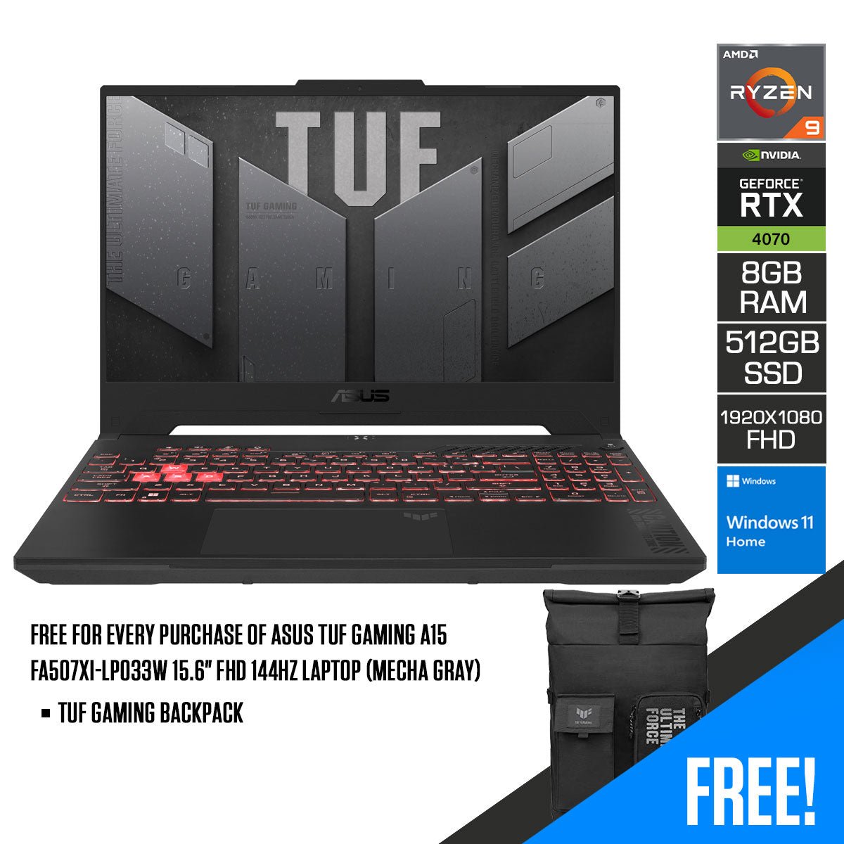 Asus TUF Gaming A15 FA507XI - LP033W Gaming Laptop (Mecha Gray) | 15"6 FHD (1920x1080) 144Hz | Ryzen 9 7940HS | 8GB RAM | 512 SSD | RTX 4070 | TUF Gaming Backpack - Nectostry