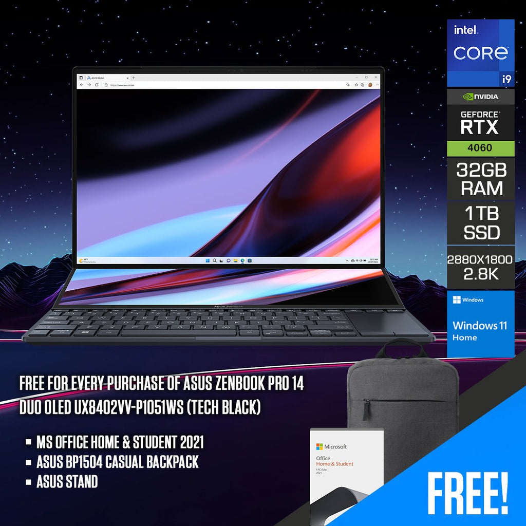 Asus Zenbook Pro 14 Duo OLED UX8402VV - P1051WS (Tech Black) | 14.5" 2.8K OLED (2880X1800) | I9 - 13900H | 32GB RAM | RTX 4060 | 1TB SSD | Windows 11 Home | MS Office Home & Student 2021 | Asus BP1504 Casual Backpack | Asus Stand - Nectostry